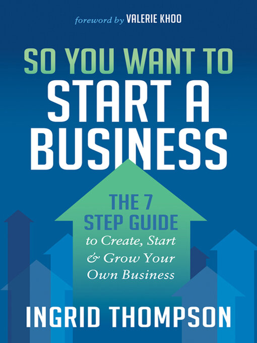 Title details for So You Want to Start a Business by Ingrid Thompson - Wait list